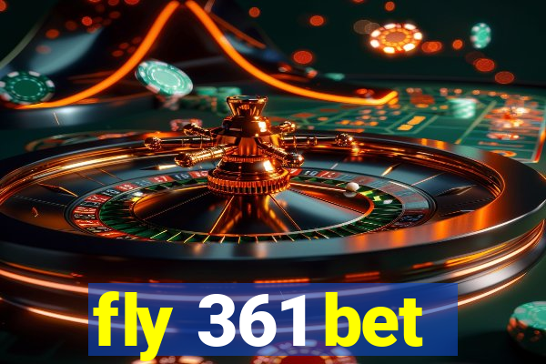 fly 361 bet